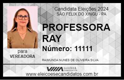 Candidato PROFESSORA RAY 2024 - SÃO FÉLIX DO XINGU - Eleições