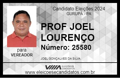 Candidato PROF JOEL LOURENÇO 2024 - GURUPÁ - Eleições