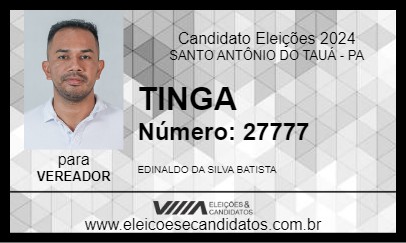 Candidato TINGA 2024 - SANTO ANTÔNIO DO TAUÁ - Eleições