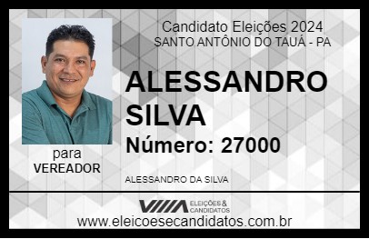 Candidato ALESSANDRO SILVA 2024 - SANTO ANTÔNIO DO TAUÁ - Eleições