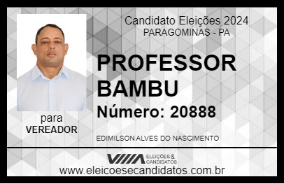 Candidato PROFESSOR BAMBU 2024 - PARAGOMINAS - Eleições