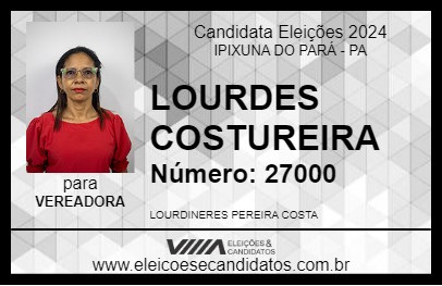 Candidato LOURDES COSTUREIRA 2024 - IPIXUNA DO PARÁ - Eleições