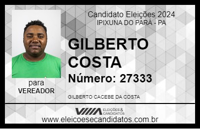 Candidato GILBERTO COSTA 2024 - IPIXUNA DO PARÁ - Eleições