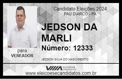 Candidato JEDSON DA MARLI 2024 - PAU D\ARCO - Eleições