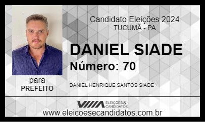 Candidato DANIEL SIADE 2024 - TUCUMÃ - Eleições