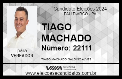 Candidato TIAGO MACHADO 2024 - PAU D\ARCO - Eleições