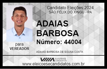 Candidato ADAIAS BARBOSA 2024 - SÃO FÉLIX DO XINGU - Eleições