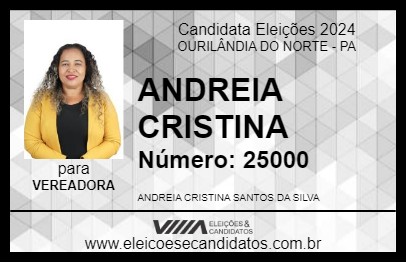 Candidato ANDREIA CRISTINA 2024 - OURILÂNDIA DO NORTE - Eleições