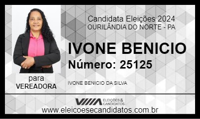 Candidato IVONE BENICIO 2024 - OURILÂNDIA DO NORTE - Eleições