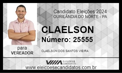 Candidato CLAELSON 2024 - OURILÂNDIA DO NORTE - Eleições