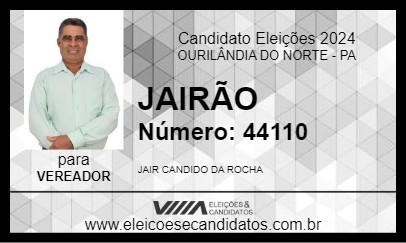 Candidato JAIRÃO 2024 - OURILÂNDIA DO NORTE - Eleições