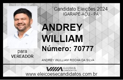 Candidato ANDREY WILLIAM 2024 - IGARAPÉ-AÇU - Eleições