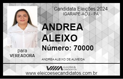 Candidato ANDREA ALEIXO 2024 - IGARAPÉ-AÇU - Eleições