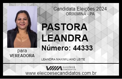 Candidato PASTORA LEANDRA 2024 - ORIXIMINÁ - Eleições