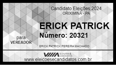 Candidato ERICK PATRICK 2024 - ORIXIMINÁ - Eleições