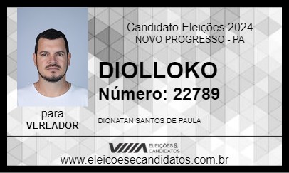 Candidato DIOLLOKO 2024 - NOVO PROGRESSO - Eleições