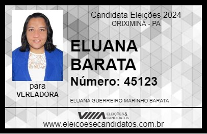 Candidato ELUANA BARATA 2024 - ORIXIMINÁ - Eleições