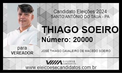 Candidato THIAGO SOEIRO 2024 - SANTO ANTÔNIO DO TAUÁ - Eleições