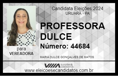 Candidato PROFESSORA DULCE 2024 - URUARÁ - Eleições