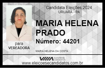 Candidato MARIA HELENA PRADO 2024 - URUARÁ - Eleições