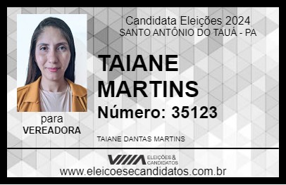 Candidato TAIANE MARTINS 2024 - SANTO ANTÔNIO DO TAUÁ - Eleições