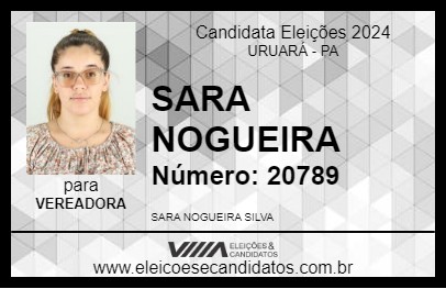 Candidato SARA NOGUEIRA 2024 - URUARÁ - Eleições