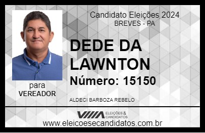 Candidato DEDE DA LAWNTON  2024 - BREVES - Eleições