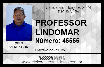 Candidato PROFESSOR LINDOMAR 2024 - TUCUMÃ - Eleições