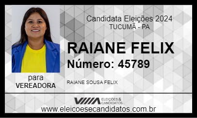 Candidato RAIANE FELIX 2024 - TUCUMÃ - Eleições