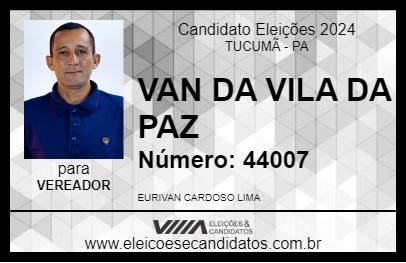 Candidato VAN DA VILA DA PAZ 2024 - TUCUMÃ - Eleições