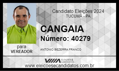 Candidato CANGAIA 2024 - TUCUMÃ - Eleições