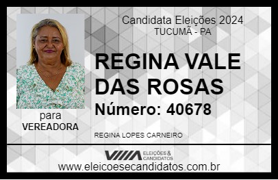 Candidato REGINA VALE DAS ROSAS 2024 - TUCUMÃ - Eleições