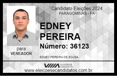 Candidato EDNEY PEREIRA 2024 - PARAGOMINAS - Eleições