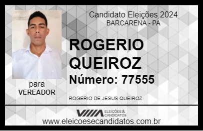 Candidato ROGERIO QUEIROZ 2024 - BARCARENA - Eleições