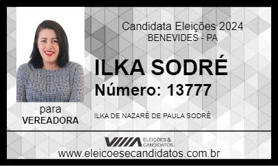 Candidato ILKA SODRÉ 2024 - BENEVIDES - Eleições