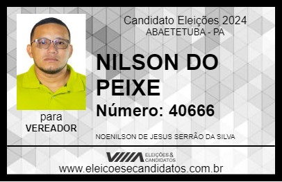 Candidato NILSON DO PEIXE 2024 - ABAETETUBA - Eleições