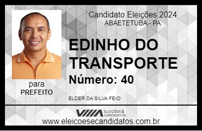 Candidato EDINHO DO TRANSPORTE 2024 - ABAETETUBA - Eleições