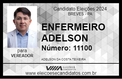 Candidato ENFERMEIRO ADELSON 2024 - BREVES - Eleições