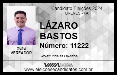 Candidato LÁZARO BASTOS 2024 - BREVES - Eleições