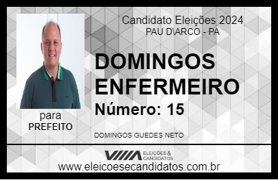 Candidato DOMINGOS ENFERMEIRO 2024 - PAU D\ARCO - Eleições