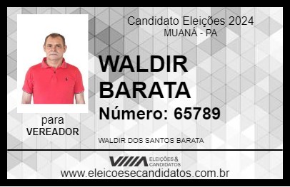 Candidato WALDIR BARATA 2024 - MUANÁ - Eleições