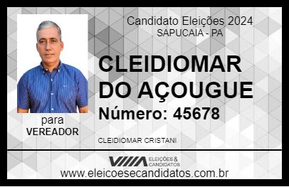 Candidato CLEIDIOMAR DO AÇOUGUE 2024 - SAPUCAIA - Eleições