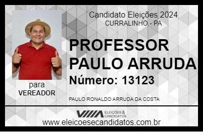 Candidato PROFESSOR PAULO ARRUDA 2024 - CURRALINHO - Eleições