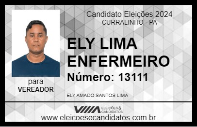 Candidato ELY LIMA ENFERMEIRO 2024 - CURRALINHO - Eleições