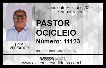 Candidato PASTOR OCICLEIO 2024 - XINGUARA - Eleições