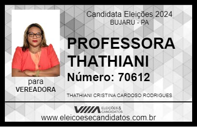 Candidato PROFESSORA THATHIANI 2024 - BUJARU - Eleições