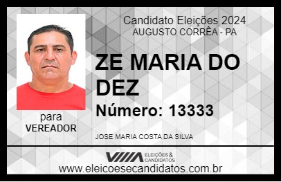 Candidato ZE MARIA DO DEZ 2024 - AUGUSTO CORRÊA - Eleições