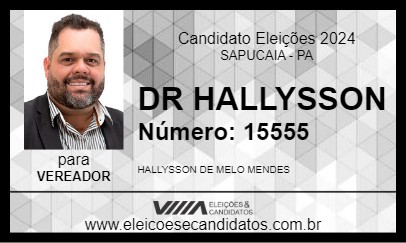 Candidato DR HALLYSSON 2024 - SAPUCAIA - Eleições