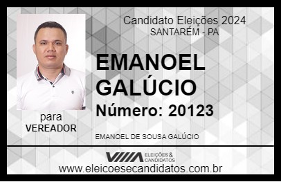 Candidato EMANOEL GALÚCIO 2024 - SANTARÉM - Eleições