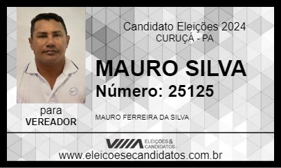 Candidato MAURO SILVA 2024 - CURUÇÁ - Eleições